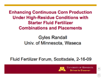 Enhancing Continuous Corn Production Under High-Residue Conditions with Starter Fluid Fertilizer Combinations and Placements